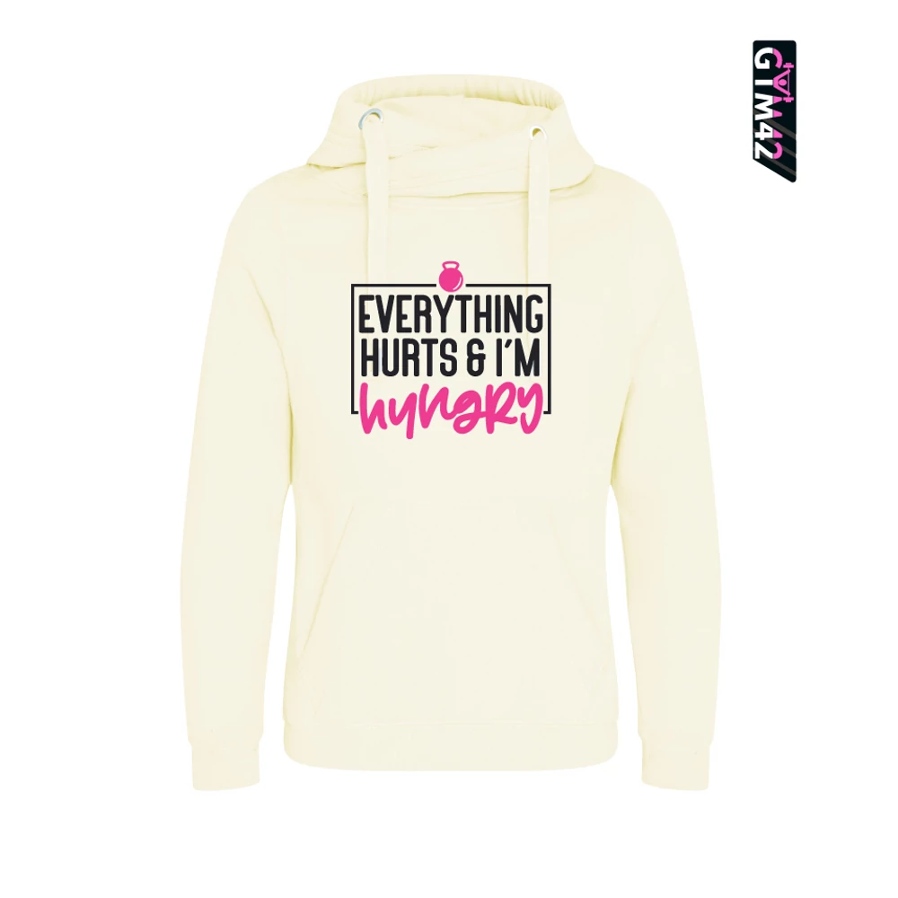 Everything hurts and I'm hungry női keresztnyakú pulcsi