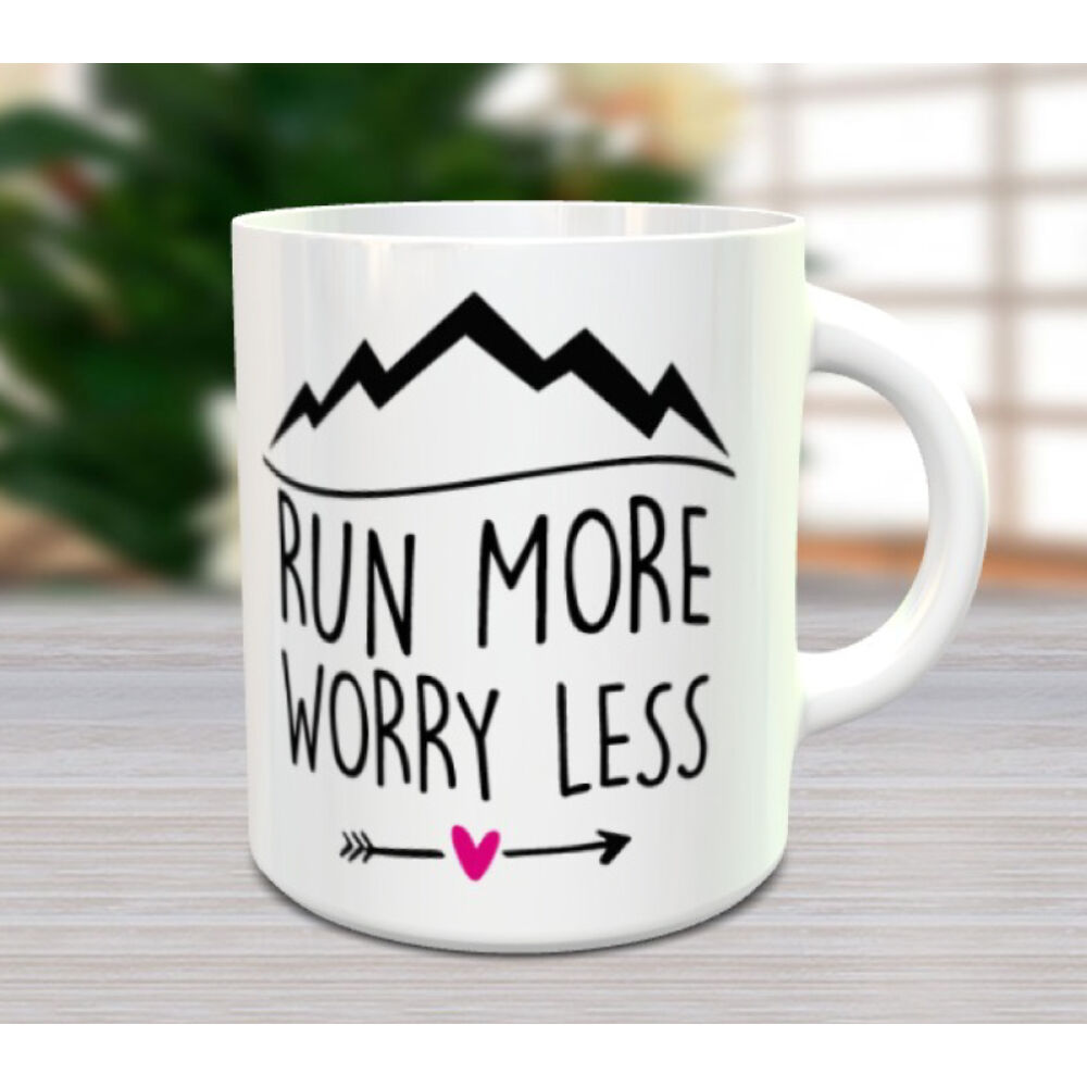 Run more, worry less - mountain bögre