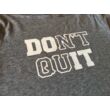 Don't quit, Do it 3/4-es pamutfelső
