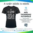 A szar edzés is edzés női póló