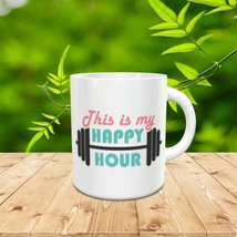 This is my happy hour bögre