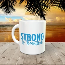Strong is beautiful bögre