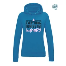 Everything hurts női kapucnis pulcsi