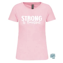 Strong is beautiful női rövid ujjú pamut felső