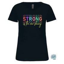 Strong is the new skinny női rövid ujjú pamut felső