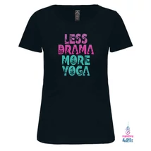 Less drama, more yoga női rövid ujjú pamut felső